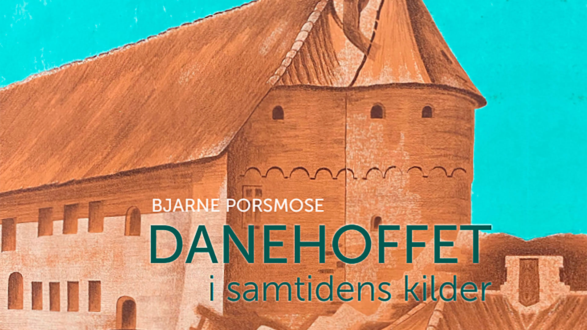 Forsiden på Danehoffet i samtidens kilder