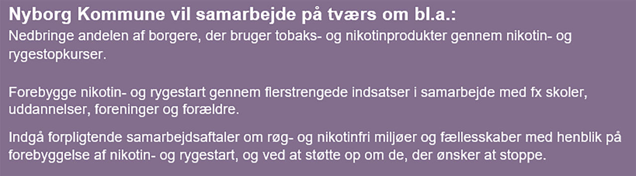 Tekst der forklarer, hvordan Nyborg Kommune vil arbejde på tværs mod rygning