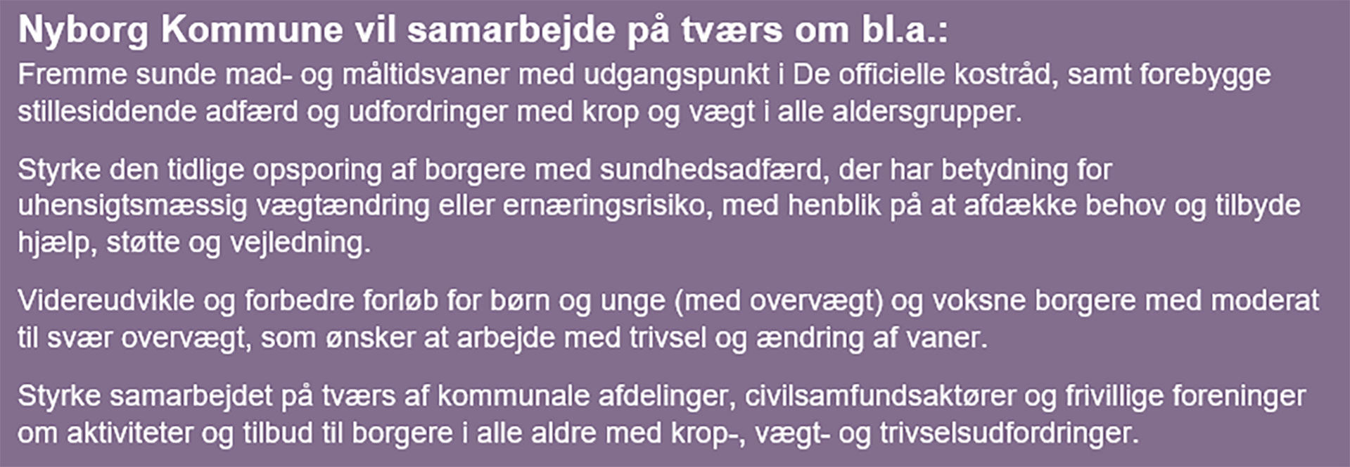 Tekst der forklarer, hvordan Nyborg Kommune vil arbejde på tværs mod overvægt
